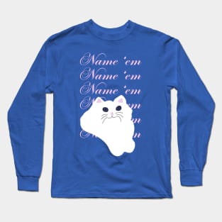 Sutton Cat "Name 'em" Long Sleeve T-Shirt